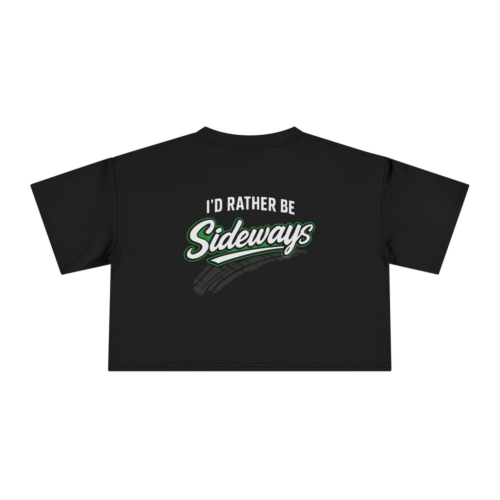 Crop Tee — Boosted Stance "I'd Rather Be Sideways" - Green
