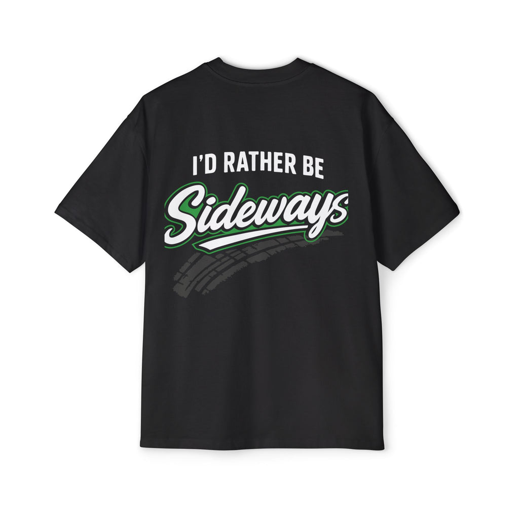 Oversized Tee — "I'd Rather Be Sideways" - Graffic Tee