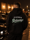 Hoodie — 'I'd Rather Be Sideways' - Green